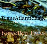 TRANS ATLANTIC RAGE-THE MERRICKS- FORGOTTEN FACES