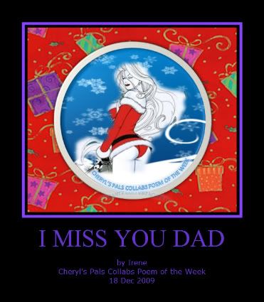 i miss you daddy poems. I Miss You, Dad By Irene
