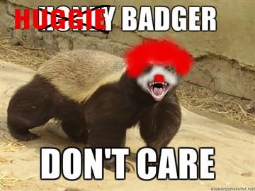 [Image: Huggie-Badger-Dont-Care.jpg]