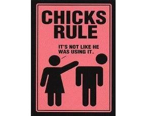 chicks rule Pictures, Images and Photos