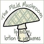 The Plaid Mushroom
