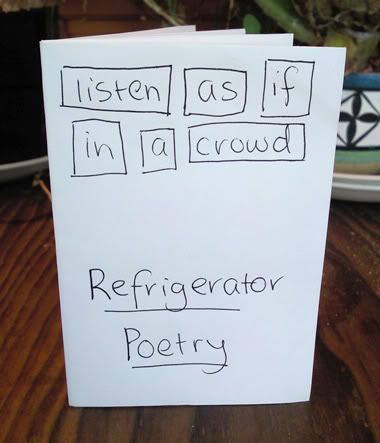 Listen as if in a crowd: refrigerator poetry