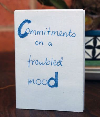 Commitments on a troubled mood